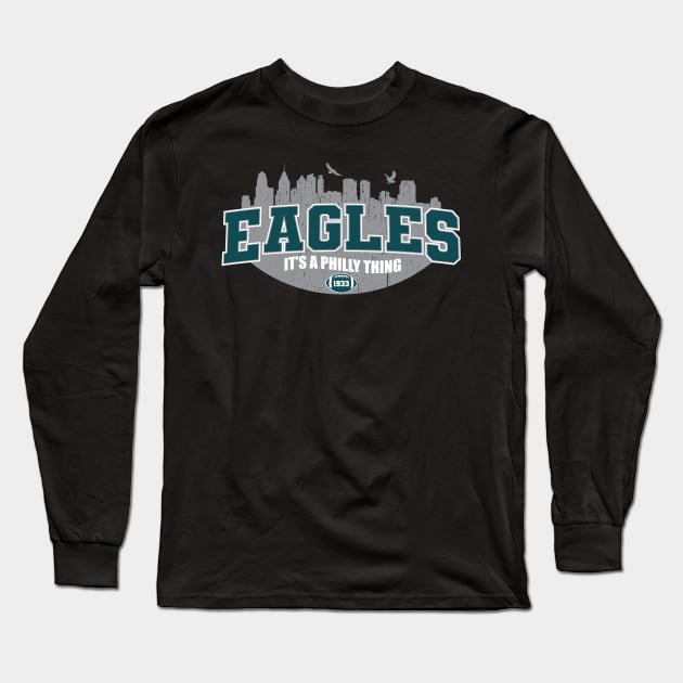 It's a Philly Thing Long Sleeve T-Shirt by Nagorniak